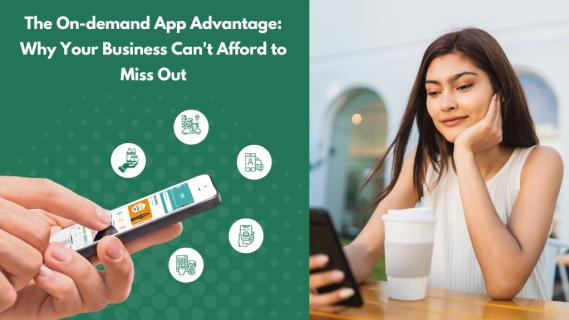 The On-demand App Advantage | Why Your Business Can’t Afford to Miss Out logo
