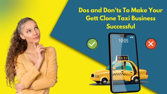 Dos and Don’ts To Make Your Gett Clone Taxi Business Successful logo