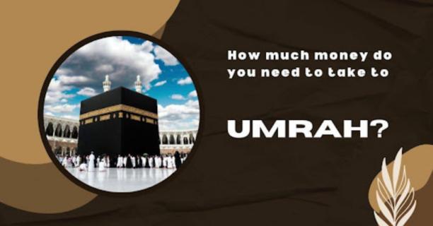 How much money do you need to take to Umrah? logo