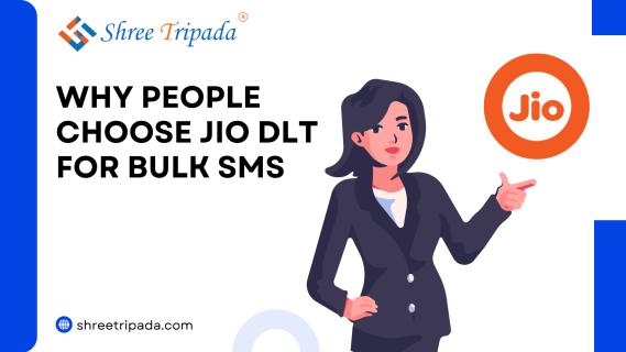 Why People Choose JIO DLT For Bulk SMS? Shree Tripada logo