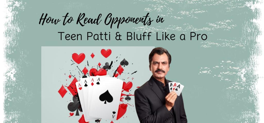 How to Read Opponents in Teen Patti & Bluff Like a Pro logo